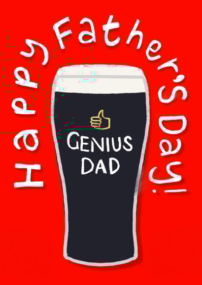 Classic Father's Day Card - Genius Dad - Guinness created by By Big Will Limited