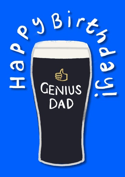 Classic Birthday Card - Genius Dad - Guinness created by By Big Will Limited