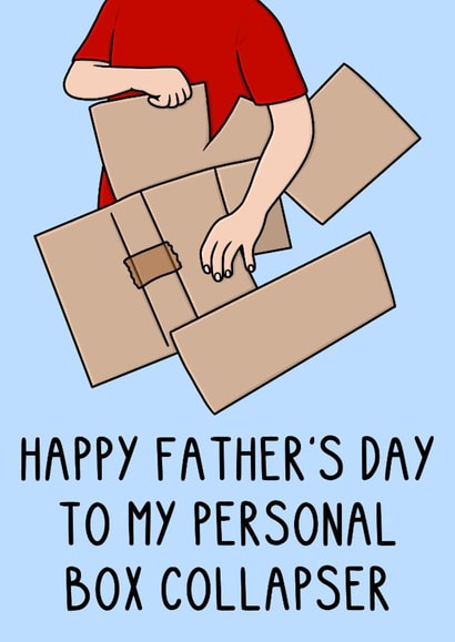 Funny Father's Day Card - Personal Box Collapser created by OhJaye