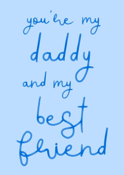 Classic Father's Day Card - Daddy - Best Friend created by OhJaye