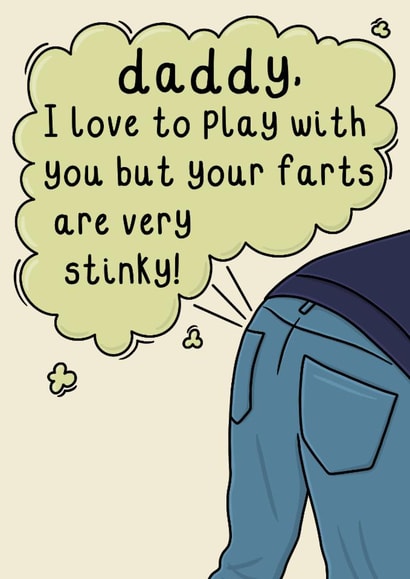 Funny Father's Day Card - For Daddy - Stinky Farts created by OhJaye