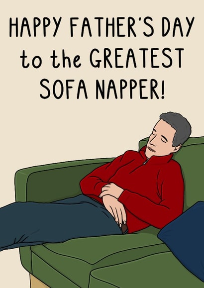 Funny Father's Day Card - Greatest Sofa Napper created by OhJaye