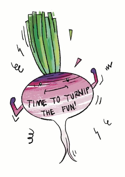 Funny Birthday Card - Turnip The Fun created by jammboaa