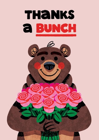 Cute Thank You Card - Thanks A Bunch - Bear created by Folio | Ian Owen