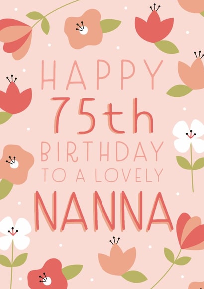 Classic Birthday Card - For Nanna - 75th Birthday created by Juniper and Rose Studio