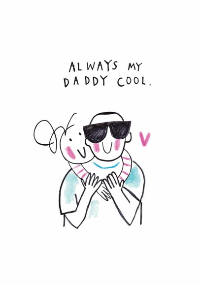 Cute Father's Day Card - Always My Daddy Cool created by Sketchy Muma