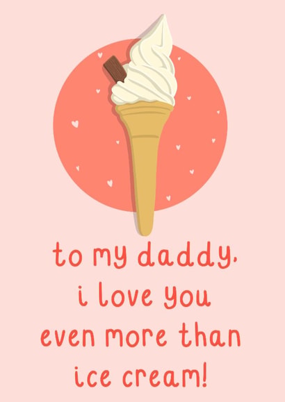 Cute Father's Day Card - For Daddy - Ice Cream created by OhJaye