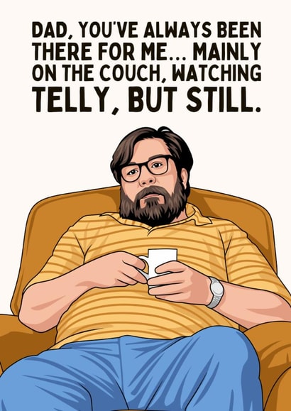 Funny Father's Day Card - Jim Royle - On The Couch created by Sundiva Designs