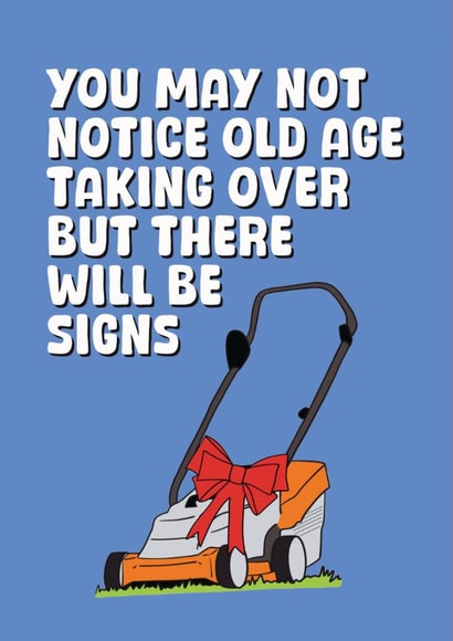 Funny Birthday Card - Lawn Mower - Old Age created by Stuck Shop Gifts