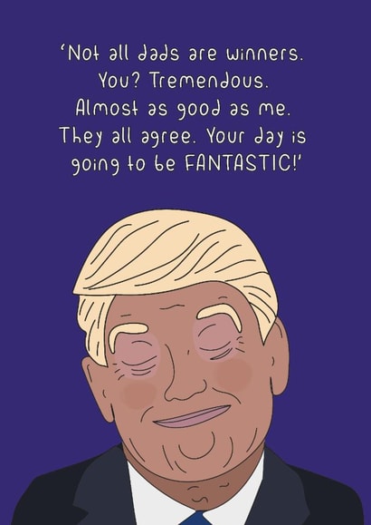 Funny Father's Day Card - Donald Trump - Tremendous created by Dottie Mottie