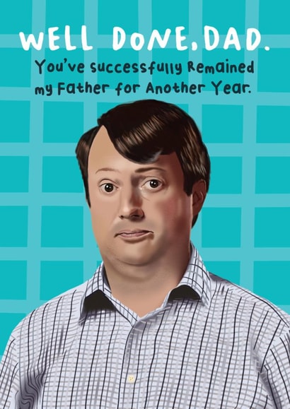Peep Show Father's Day Card - Mark Corrigan - Successfully Remained My Father created by AbiGoLucky