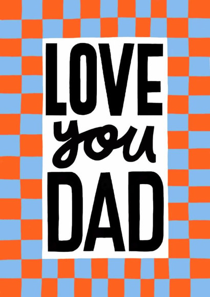 Modern Father’s Day Card - Love You Dad - Check Pattern created by Nicola Watson