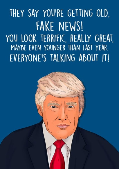 Funny Birthday Card - Donald Trump - Fake News created by Poppy & Mabel
