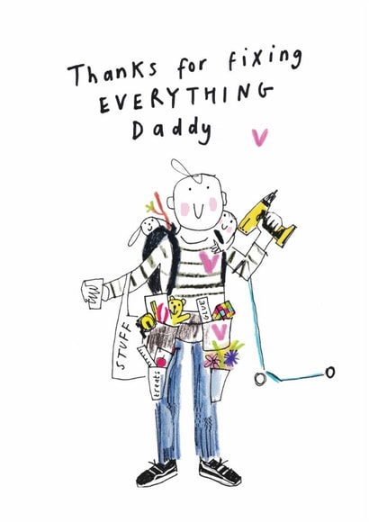 Cute Father's Day - Daddy - Thanks For Fixing Everything created by Sketchy Muma