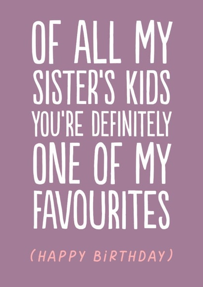 Funny Birthday Card - For Niece/Nephew - Sister's Kids created by The Buddy Fernandez Card Co.