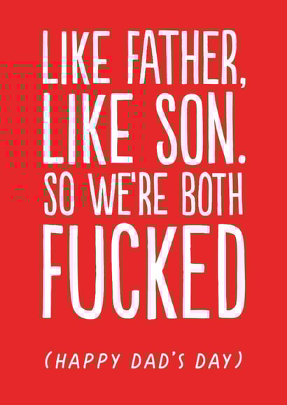 Rude Father's Day Card - Like Father, Like Son created by The Buddy Fernandez Card Co.