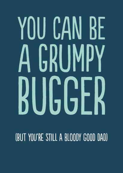 Funny Father's Day Card - Grump Bugger created by The Buddy Fernandez Card Co.