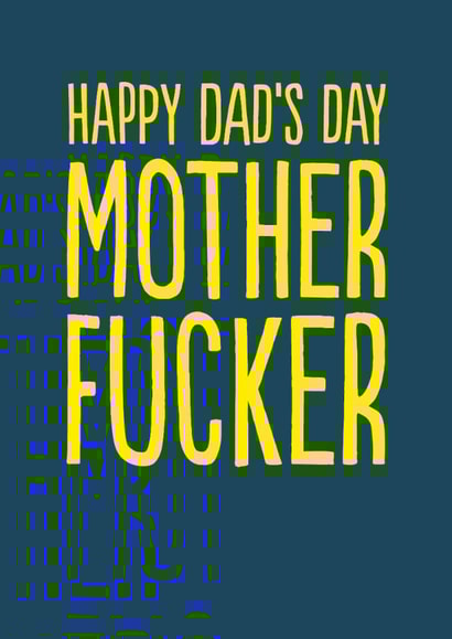 Rude Father's Day Card - Mother Fucker created by The Buddy Fernandez Card Co.