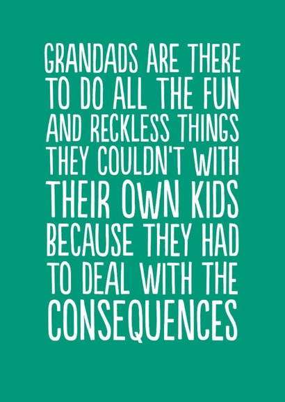 Funny Father's Day Card - For Grandad - Consequences created by The Buddy Fernandez Card Co.