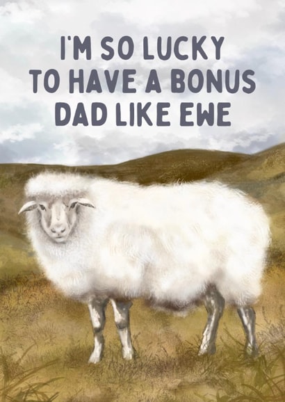 Funny Father's Day Card - Bonus Dad - Ewe created by Hello Fridays Studio