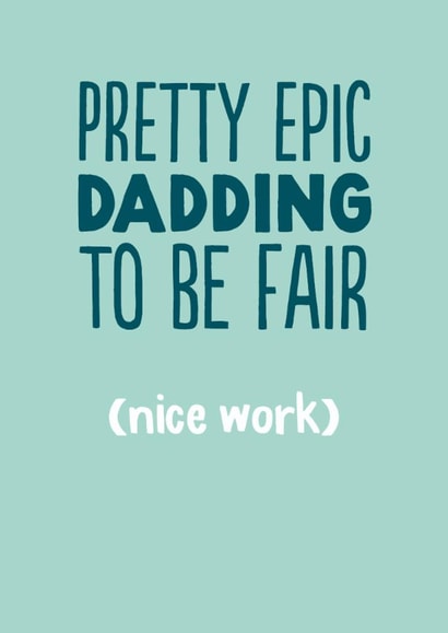 Funny Father's Day Card - Epic Dadding created by The Buddy Fernandez Card Co.