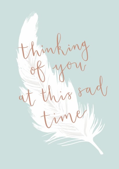 Classic Sympathy/Thinking Of You Card - Feather - Sad Time created by Louise Tiler