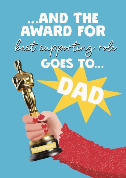Funny Father's Day Card - Oscars - Best Supporting Role created by Giddy Kipper