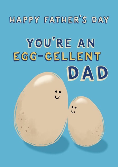 Cute Father’s Day Card - Egg - Egg-cellent Dad created by Giddy Kipper