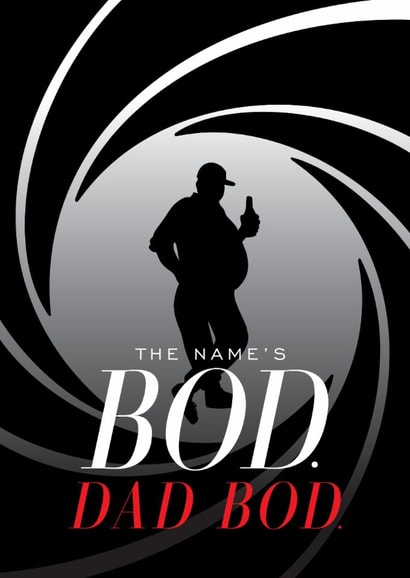 Funny Father's Day Card - James Bond - Dad Bod created by Cindy Reynolds