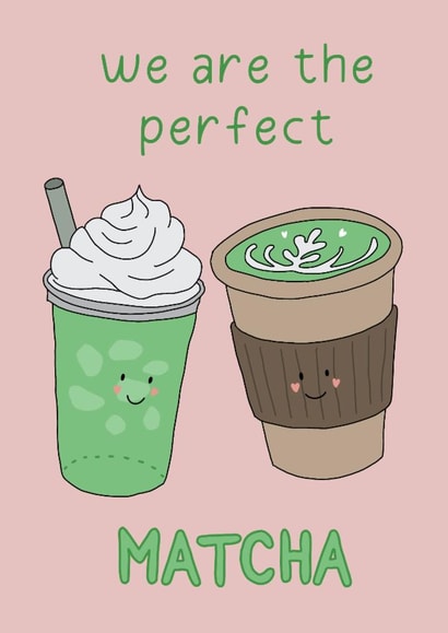 Cute Anniversary Card - Perfect Matcha created by Belly Flops 