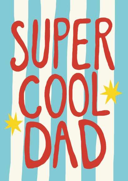 Modern Father's Day Card - Super Cool Dad - Striped Design created by Giddy Kipper