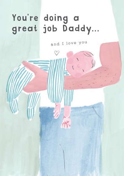 Cute 1st Father's Day Card - Baby Boy - You're Doing A Great Job created by Holly Fox