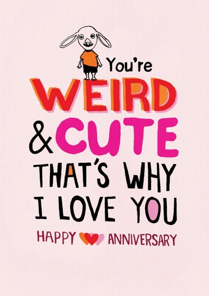 Cute Anniversary Card - Weird And Cute created by Pencilface