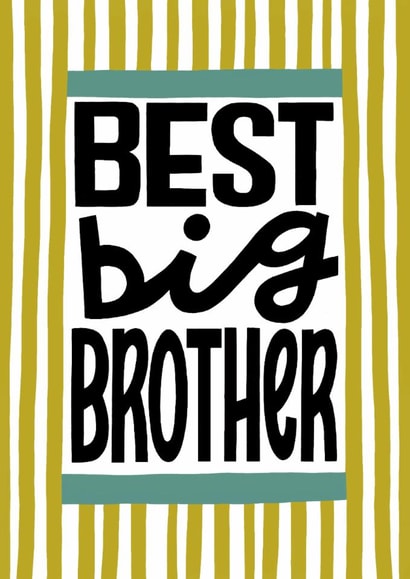 Classic Birthday Card - Best Big Brother created by Nicola Watson