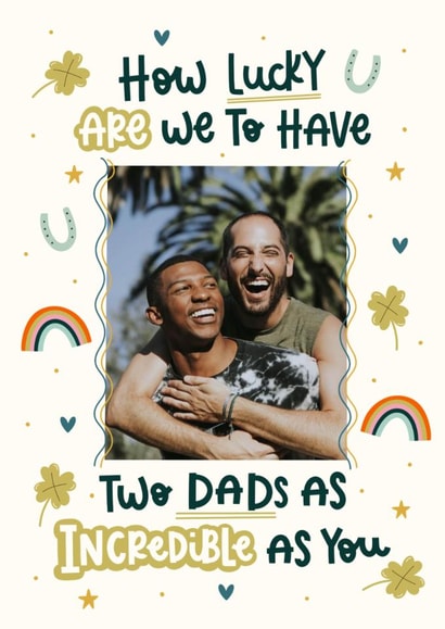 Classic Father's Day Card - How Lucky Are We - LGBTQ+ created by Abbie Imagine