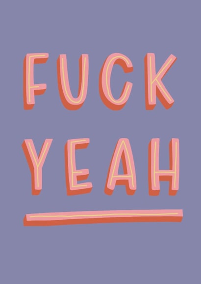 Classic Congratulations Card - Fuck Yeah created by Belly Flops 