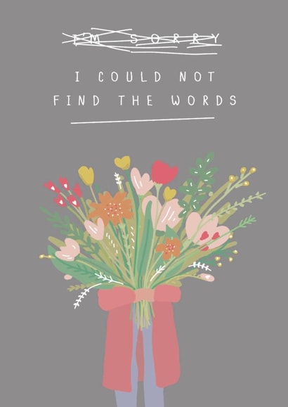 Classic Sympathy Card - I Could Not Find The Words - Flowers created by Belly Flops 