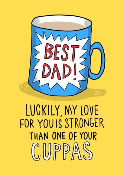 Funny Father’s Day Card - Weak Tea created by Running with Scissors