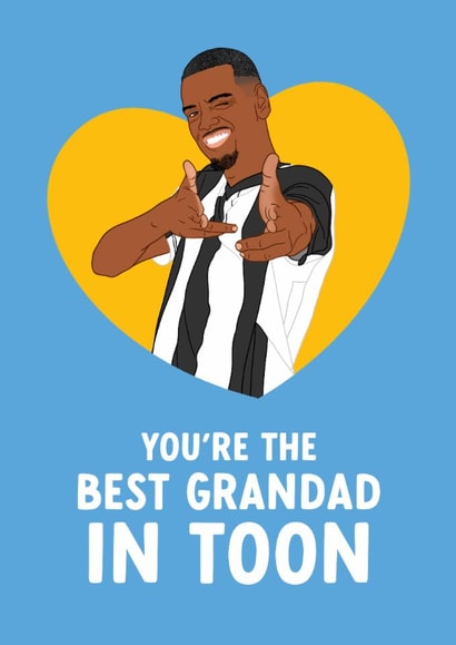 Newcastle United Father's Day Card - Alexander Isak - Best Grandad In Toon created by The Cake Thief