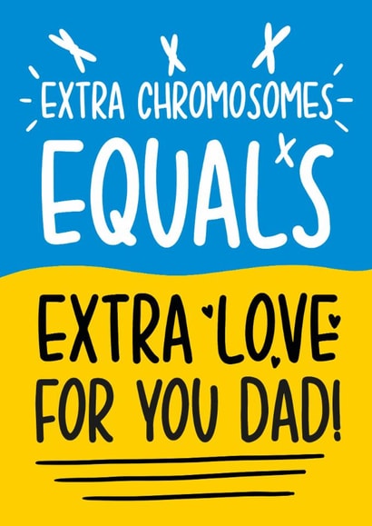 Cute Fathers Day Card - Extra Love Card - Down Syndrome created by TeePee Creations