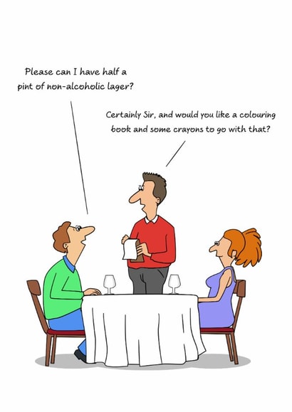 Funny Birthday Card - Non Alcoholic Lager created by Swizzoo