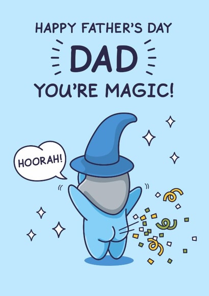 Funny Father's Day Card - You're Magic created by Cheeky Legends