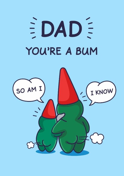Cheeky Father's Day Card - You're A Bum - From Son created by Cheeky Legends