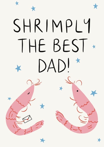 Cute Birthday/ Father's Day Card - Shrimply The Best - Pun created by Lauren Barclay