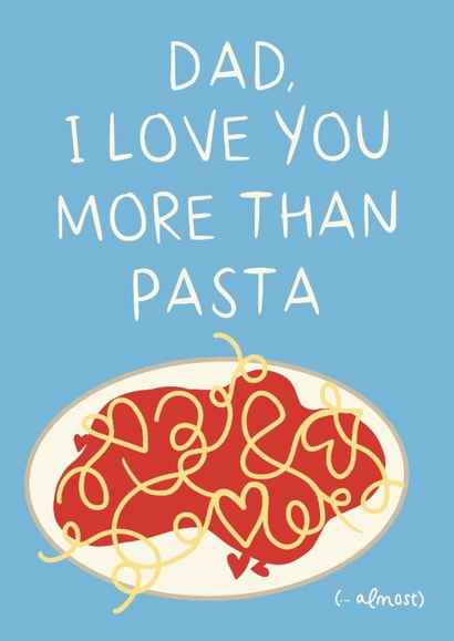 Funny Dad Card - Love You More Than Pasta Card - Pasta Card - For Him created by Lauren Barclay