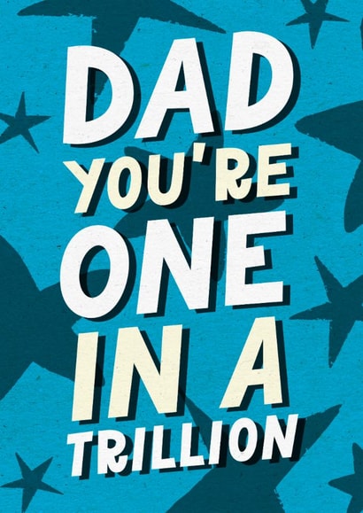Classic Father's Day Card - One In A Trillion created by Mrs Best Paper Co.