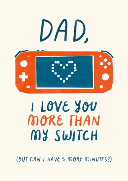 Funny Father's Day Card - Switch - Five More Minutes created by Soggy Day Studio