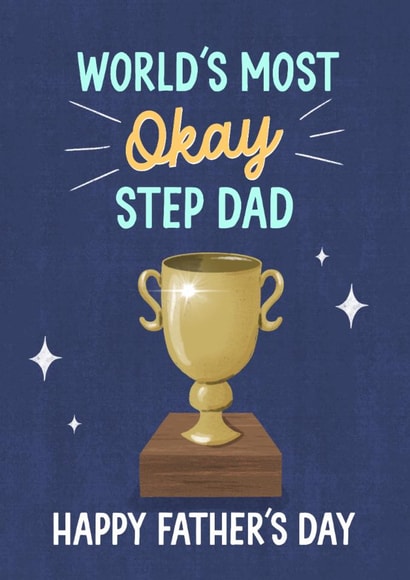 Funny Father's Day Card - Trophy - Most Okay Step Dad created by Silky Rose Design
