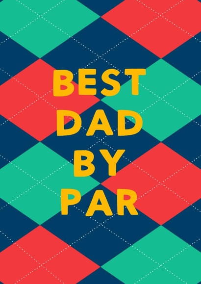 Funny Father's Day Card - Best By Par created by Jessica Rachel Sharp