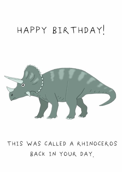 Funny Birthday Card - Dinosaur - Rhinoceros In Your Day created by AJS STUDIOS